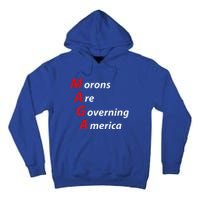 Morons Are Governing America Anti Trump Political Tall Hoodie