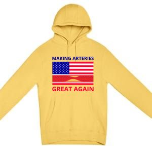 Making Arteries Great Again For Cardiac Cath Lab Doc Nurse Gift Premium Pullover Hoodie