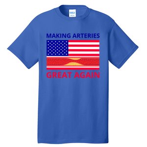 Making Arteries Great Again For Cardiac Cath Lab Doc Nurse Gift Tall T-Shirt