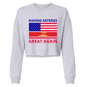 Making Arteries Great Again For Cardiac Cath Lab Doc Nurse Gift Cropped Pullover Crew