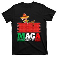 Mexicans Always Get Across Anti Funny Mexico Pride T-Shirt