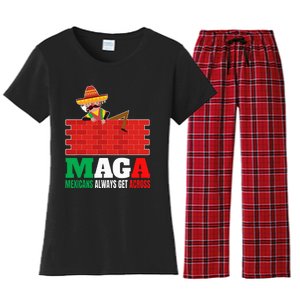 Mexicans Always Get Across Anti Funny Mexico Pride Women's Flannel Pajama Set