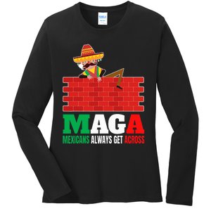 Mexicans Always Get Across Anti Funny Mexico Pride Ladies Long Sleeve Shirt