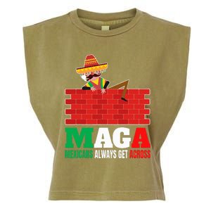 Mexicans Always Get Across Anti Funny Mexico Pride Garment-Dyed Women's Muscle Tee