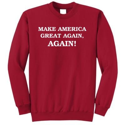 Make America Great Again, Again! Trump Rally #SaveAmerica Tall Sweatshirt