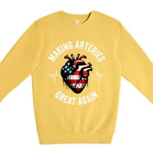 Making Arteries Great Again Meaningful Gift Premium Crewneck Sweatshirt