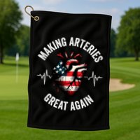 Making Arteries Great Again Meaningful Gift Golf Towel
