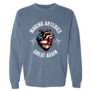 Making Arteries Great Again Meaningful Gift Garment-Dyed Sweatshirt