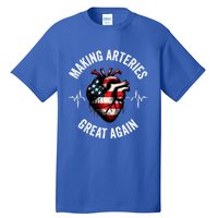 Making Arteries Great Again Meaningful Gift Tall T-Shirt