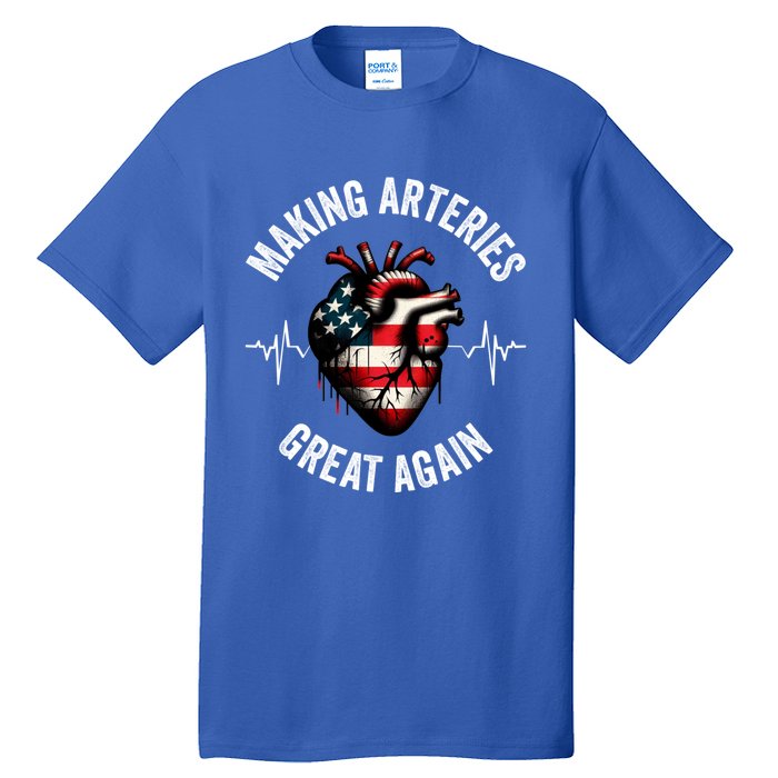 Making Arteries Great Again Meaningful Gift Tall T-Shirt