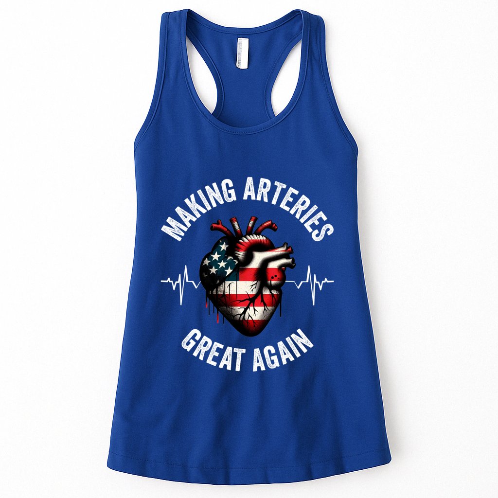 Making Arteries Great Again Meaningful Gift Womens Tank Top