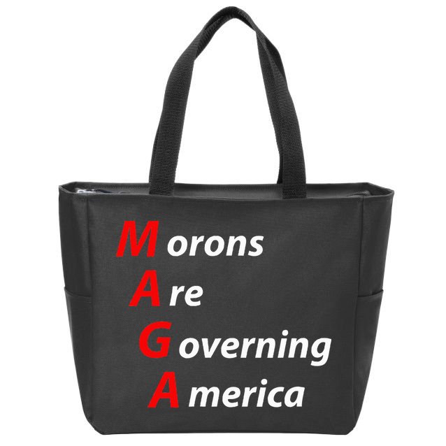 Morons Are Governing America Anti Trump Political Zip Tote Bag