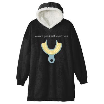 Make A Good First Dental Impression Funny Dentist Hooded Wearable Blanket