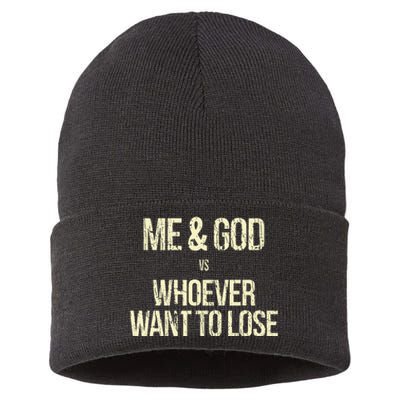 Me And God Vs Whoever Want To Lose Sustainable Knit Beanie