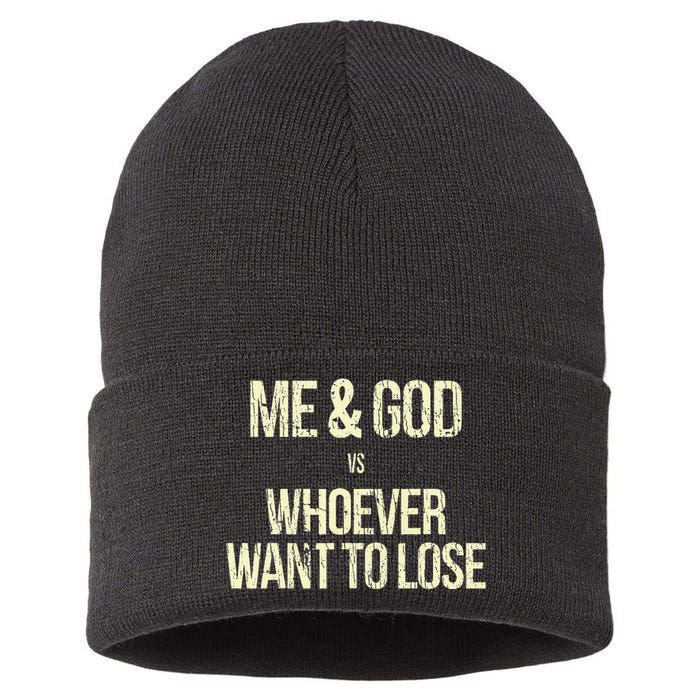 Me And God Vs Whoever Want To Lose Sustainable Knit Beanie