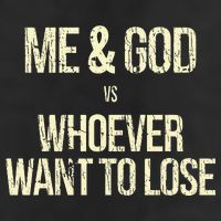 Me And God Vs Whoever Want To Lose Golf Towel
