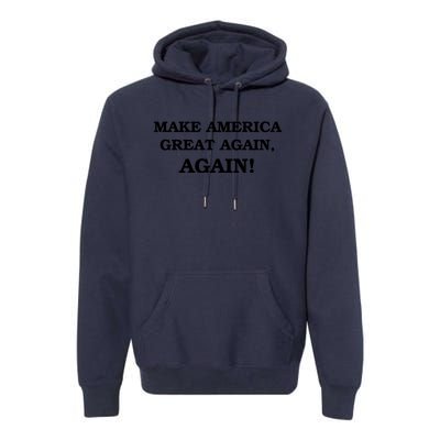 Make America Great Again, Again! Trump Rally #SaveAmerica Premium Hoodie