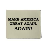 Make America Great Again, Again! Trump Rally #SaveAmerica Mousepad