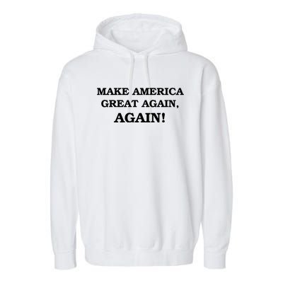 Make America Great Again, Again! Trump Rally #SaveAmerica Garment-Dyed Fleece Hoodie