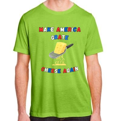 Make America Grate Cheese Again: 2024 Presidential Humor Gift Adult ChromaSoft Performance T-Shirt