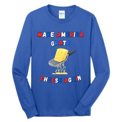 Make America Grate Cheese Again: 2024 Presidential Humor Gift Tall Long Sleeve T-Shirt