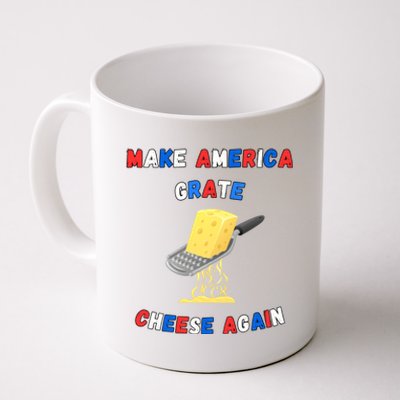 Make America Grate Cheese Again: 2024 Presidential Humor Gift Coffee Mug