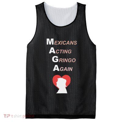 Mexicans Acting Gringo Again Maga Love Trump Mesh Reversible Basketball Jersey Tank