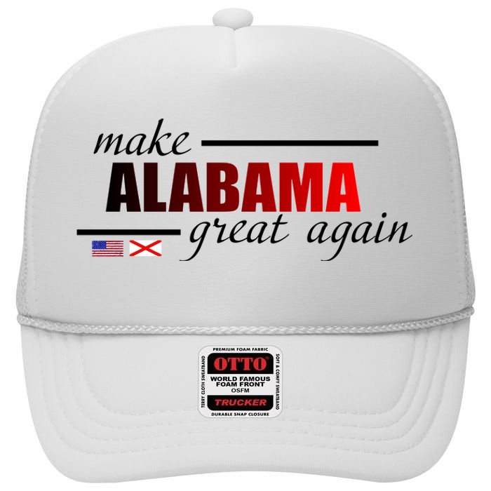 Make Alabama Great Again High Crown Mesh Back Trucker Hat