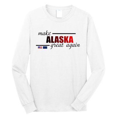 Make Alaska Great Again Long Sleeve Shirt