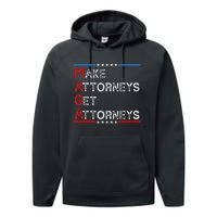 Make Attorneys Get Attorneys Performance Fleece Hoodie