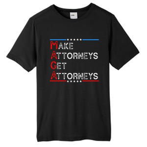 Make Attorneys Get Attorneys Tall Fusion ChromaSoft Performance T-Shirt