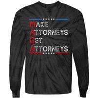 Make Attorneys Get Attorneys Tie-Dye Long Sleeve Shirt