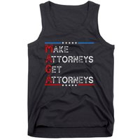 Make Attorneys Get Attorneys Tank Top