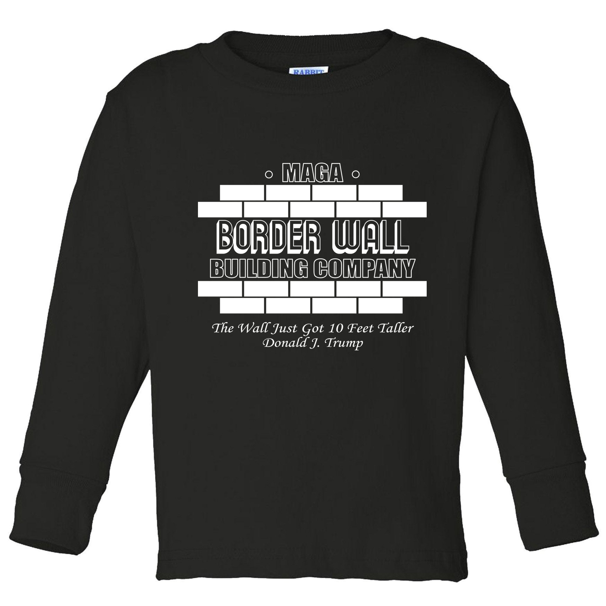 MAGA Donald Trump Border Wall Construction Toddler Long Sleeve Shirt
