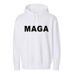 MAGA Make America Great Again President Donald Trump Garment-Dyed Fleece Hoodie