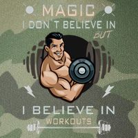 Magic I Don't Believe In But I Believe In Workouts Funny Gym Legacy Tie Dye Trucker Hat