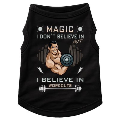 Magic I Don't Believe In But I Believe In Workouts Funny Gym Doggie Tank