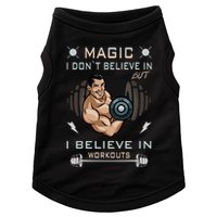 Magic I Don't Believe In But I Believe In Workouts Funny Gym Doggie Tank