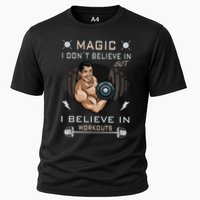 Magic I Don't Believe In But I Believe In Workouts Funny Gym Performance Shirt