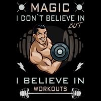 Magic I Don't Believe In But I Believe In Workouts Funny Gym Apron