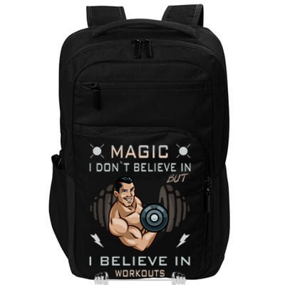 Magic I Don't Believe In But I Believe In Workouts Funny Gym Impact Tech Backpack