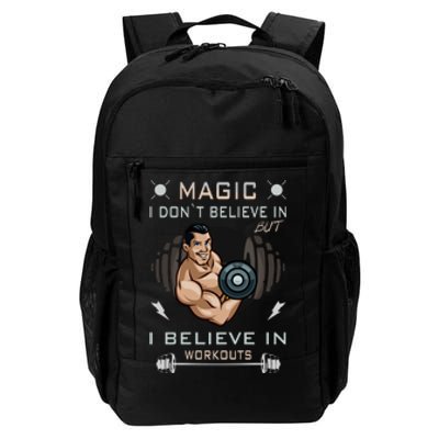 Magic I Don't Believe In But I Believe In Workouts Funny Gym Daily Commute Backpack