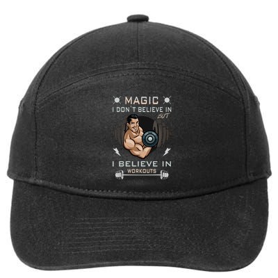 Magic I Don't Believe In But I Believe In Workouts Funny Gym 7-Panel Snapback Hat