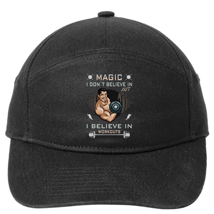 Magic I Don't Believe In But I Believe In Workouts Funny Gym 7-Panel Snapback Hat