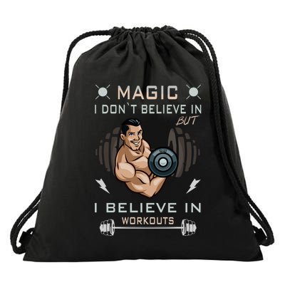 Magic I Don't Believe In But I Believe In Workouts Funny Gym Drawstring Bag