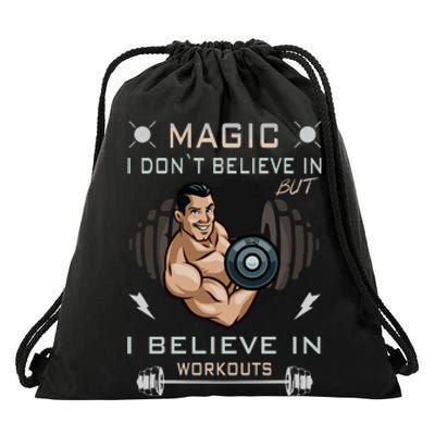 Magic I Don't Believe In But I Believe In Workouts Funny Gym Drawstring Bag