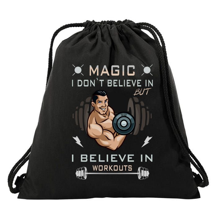 Magic I Don't Believe In But I Believe In Workouts Funny Gym Drawstring Bag