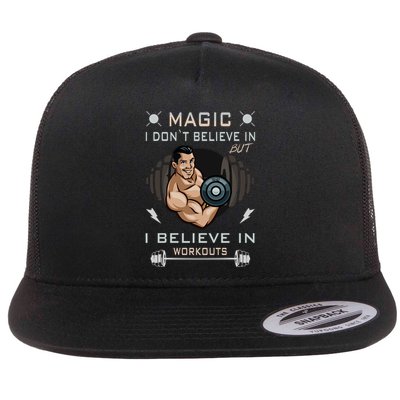 Magic I Don't Believe In But I Believe In Workouts Funny Gym Flatbill Hat