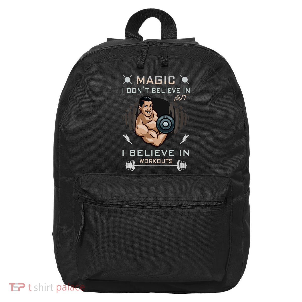 Magic I Don't Believe In But I Believe In Workouts Funny Gym 16 in Basic Backpack