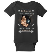 Magic I Don't Believe In But I Believe In Workouts Funny Gym Baby Bodysuit